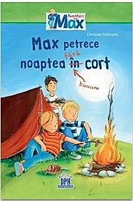 Max petrece noaptea fara cort