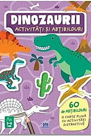 Dinozaurii - Activitati si abtibilduri
