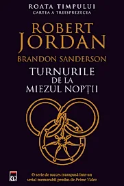 Turnurile de la miezul noptii. Seria Roata timpului Vol.13
