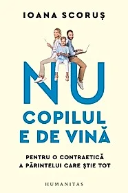 Nu copilul e de vina