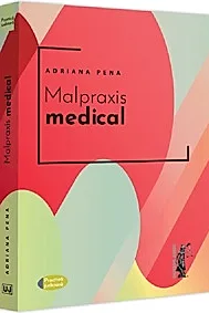 Malpraxis medical. Jurisprudenta nationala si europeana