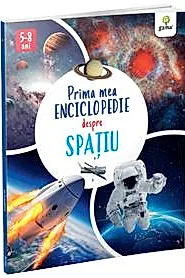 Prima mea enciclopedie despre spatiu