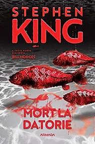 Mort la datorie (Seria BILL HODGES, partea a III-a, ed. 2024)