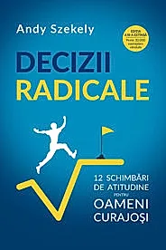Decizii radicale