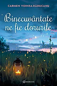 Binecuvantate ne fie dorurile