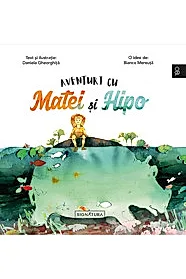 Aventuri cu Matei si Hipo (resigilat)