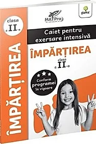 Impartirea. Caiet pentru exersare intensiva - Clasa 2