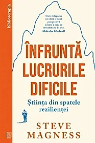 Infrunta lucrurile dificile