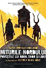 Miturile nordului. Povestile lui Odin, Thor si Loki
