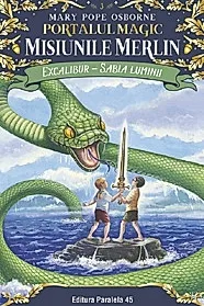 Portalul magic 3: Misiunile Merlin. Excalibur, Sabia luminii Ed.2