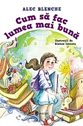 Cum sa fac lumea mai buna