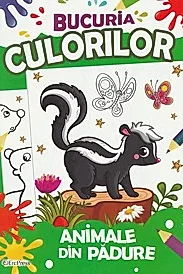 Bucuria culorilor. Animale din padure