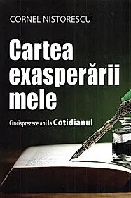 Cartea exasperarii mele