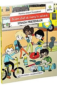 N-am chef sa merg in tabara/Strada prietenilor