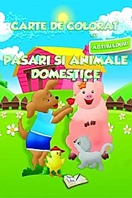 Carte de colorat cu abtibilduri - Pasari si animale domestice