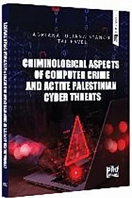 Criminological Aspects of Computer Crime and Active Palestinian Cyber Threats