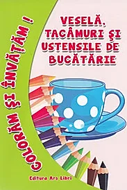 Vesela, tacamuri si ustensile de bucatarie