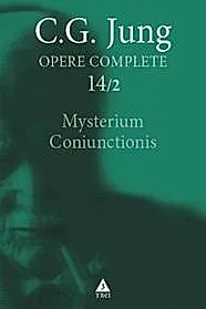 Jung Mysterium Coniunctionis - Opere Complete, vol. 14/2