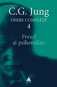 Freud si psihanaliza - Opere Complete, vol. 4