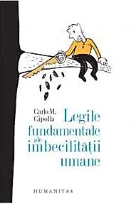 Legile fundamentale ale imbecilitatii umane (resigilat)