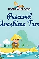 Pescarul Urashima Taro. Primele mele povesti