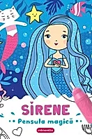 Sirene. Pensula magica