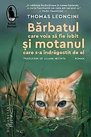 Barbatul care voia sa fie iubit si motanul care s-a indragostit de el