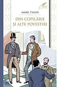 Din copilarie si alte povestiri