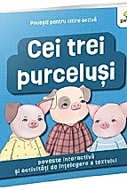 Povesti pentru citire activa. Cei trei purcelusi