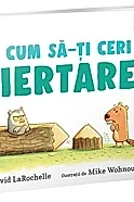 Cum sa-ti ceri iertare?