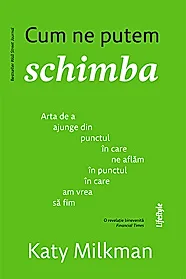 Cum ne putem schimba