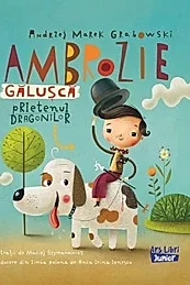 Ambrozie Galusca, prietenul dragonilor