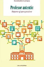 Profesor autentic. Repere si perspective