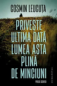 Priveste ultima data lumea asta plina de minciuni