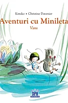 Aventuri cu Minileta. Vara