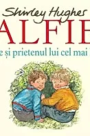 Alfie si prietenul lui cel mai bun