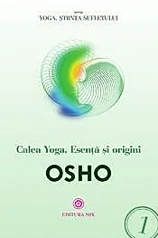 Calea Yoga. Esenta si origini