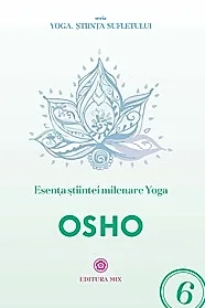 Esenta stiintei milenare yoga