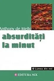 Absurditati la minut