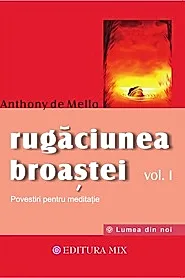 Rugaciunea broastei vol. 1