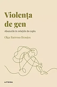 Descopera Psihologia. Violenta de gen. Abuzurile in relatiile de cuplu