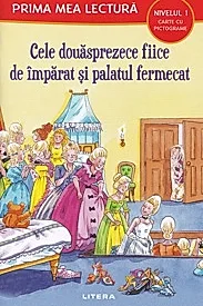 Cele douasprezece fiice de imparat si palatul fermecat. Prima mea lectura