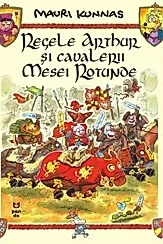 Regele Arthur si cavalerii Mesei Rotunde