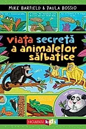Viata secreta a animalelor salbatice