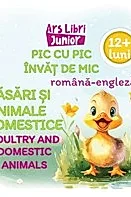 Pic cu pic invat de mic - Pasari si animale domestice