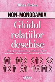 Non-monogamia. Ghidul relatiilor deschise
