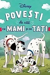 Disney. Povesti de citit cu mami si cu tati