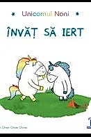 Unicornul Noni - Invat sa iert