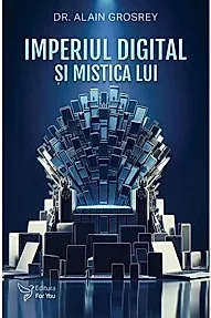 Imperiul digital si mistica lui