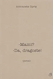 Mami? Da, dragoste!